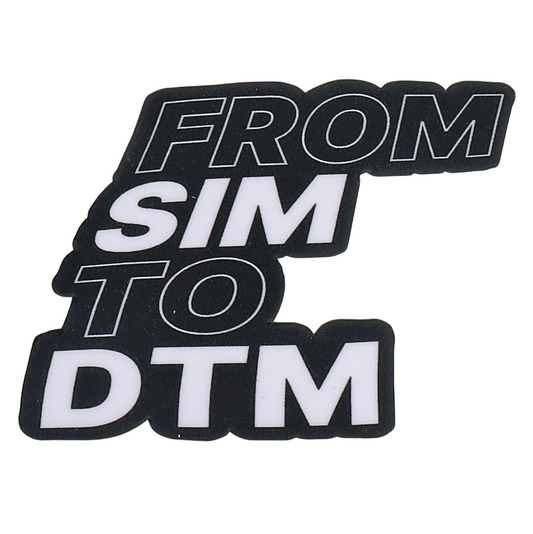 Sticker From Sim to DTM Aufkleber in Größe 5x7 cm